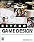 Beyond Game Design: Nine St...