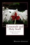 Lemonade and Holy Stuff: Collected Essays Lemonade and Holy Stuff: Collected Essays