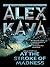At the Stroke of Madness by Alex Kava