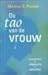 De tao van de vrouw by Maitreyi D. Piontek