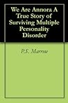 WE ARE ANNORA: A True Story of Surviving Multiple Personality Disorder