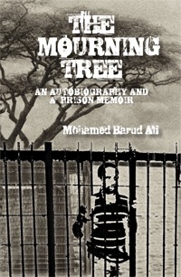 The Mourning Tree: An Autobiography and a Prison Memoir