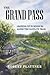 The Grand Pass: Growing Up in Missouri Along the Santa Fe Trail