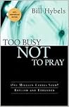 Too Busy Not to Pray