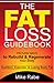 The Fat Loss Guidebook: Pro...