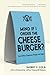 Mind If I Order the Cheeseburger?: And Other Questions People Ask Vegans