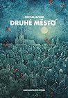Druhé město by Michal Ajvaz