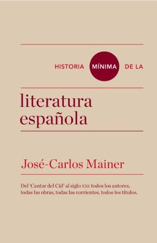 Historia mínima de la literatura española (Kindle Edition)