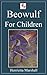 Beowulf for Children by H.E. Marshall
