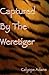 Captured By The WERETIGER
