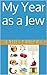 My Year as a Jew