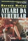 Atları da Vururlar