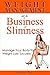 Weight Management with the Business of Slimness by Frances  Cowie