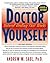 Doctor Yourself by Andrew W. Saul