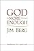 God is More than Enough