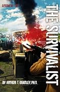 The Survivalist Series By Arthur T Bradley