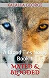 Mated & Blooded by Kalalea George