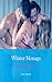 Winter Menage: (A Cuckhold Husband/Multiple Partner Story) (The Winter Series)