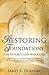 Restoring Foundations
