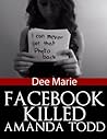 Facebook Killed Amanda Todd