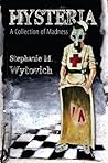 Hysteria: A Colle...