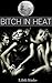 Bitch in Heat