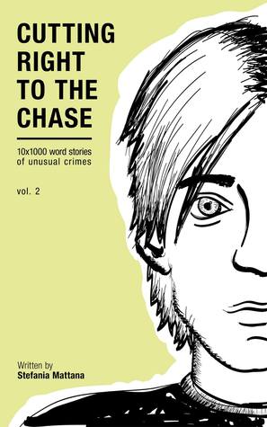 Cutting Right to the Chase Vol.2, (Chase Williams detective short stories 2)