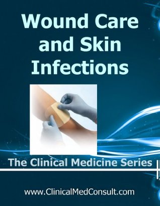 Wound Care and Skin Infections - 2023 (Kindle Edition)