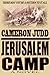 Jerusalem Camp by Cameron Judd