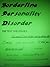 Borderline Personality Disorder, The Tests and Emails From B.P.D.