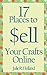 17 Places to Sell Your Crafts Online