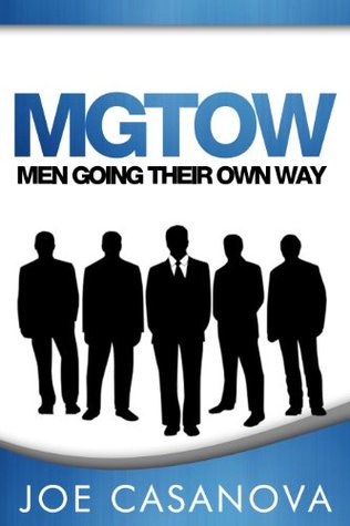 MGTOW - Men Going Their Own Way