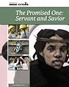 Credo: The Promised One: Servant and Saviour (Credo Series Book 3) Credo: The Promised One: Servant and Saviour (Credo Series Book 3)
