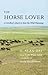 The Horse Lover: A Cowboy's Quest to Save the Wild Mustangs