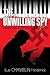 The Unwilling Spy