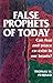 False Prophets of Today