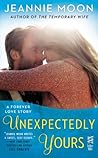 Unexpectedly Yours (Forever Love #2) Unexpectedly Yours (Forever Love #2)