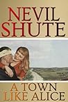 A Town Like Alice by Nevil Shute