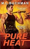 Pure Heat by M.L. Buchman Pure Heat by M.L. Buchman