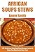 Top 30 African Soup & Stew ...