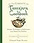 The Complete Tassajara Cookbook: Recipes, Techniques, and Reflections from the Famed Zen Kitchen