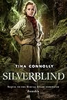 Silverblind by Tina Connolly