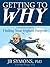 Getting to Why (Getting to Series Book 1)