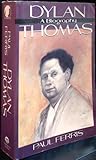 Dylan Thomas: A Biography