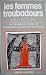 Les femmes troubadours by Meg Bogin Les femmes troubadours by Meg Bogin