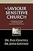 The Saviour Sensitive Church: Understanding and Avoiding Post-Modernism and the Seeker-Sensitive Church Movement