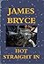 Hot Straight In (John Lush thriller 1)