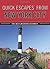 Quick Escapes From New York City, 8th: The Best Weekend Getaways (Quick Escapes Series)