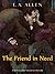 The Friend In Need: An Edwa...