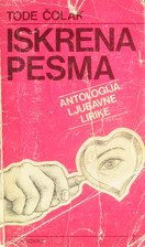 Iskrena pesma - Antologija ljubavne lirike